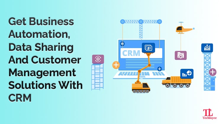 Customize CRM to Match Your Business Needs