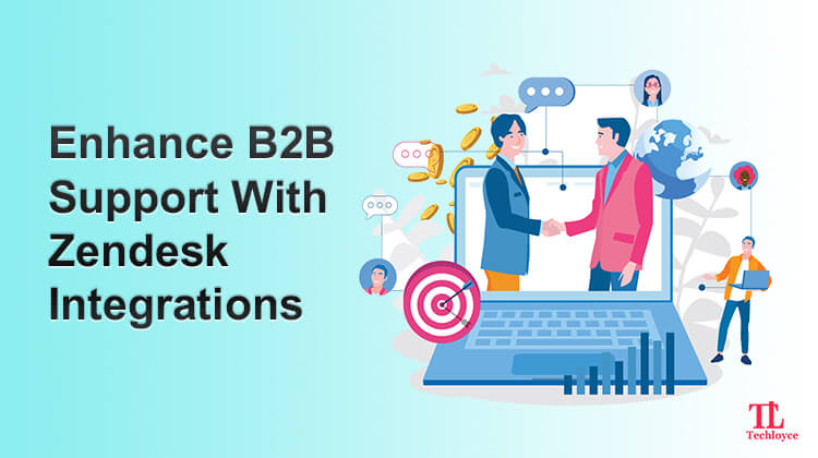 How Zendesk Integration With CRMs Can Enhance B2B Support